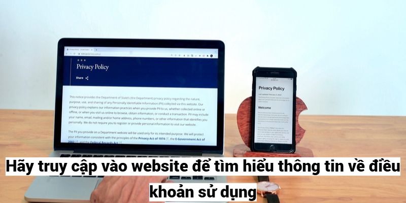 Hãy truy cập vào website để tìm hiểu thông tin về điều khoản sử dụng